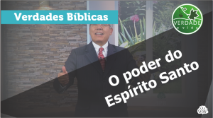 0612 - O poder do Espírito Santo