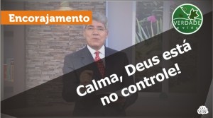 Clique e assista ao vídeo desta mensagem!